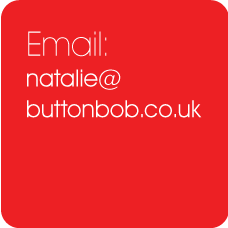 email:  natalie@buttonbob.co.uk
